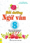 BỒI DƯỠNG NGỮ VĂN LỚP 8 (Biên soạn theo chương trình GDPT mới)